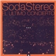 Soda Stereo - El Último Concierto A